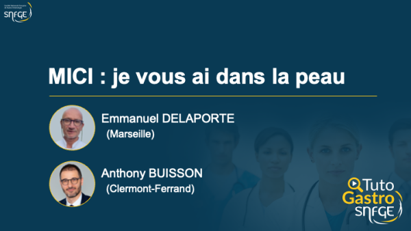 TutoGastro-SNFGE_MICI-je vous ai dans la peau_2026 (copyright SNFGE).png