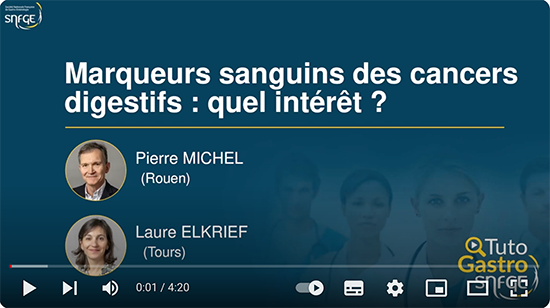 TutoGastro-SNFGE_Marqueurs sanguins des cancers digestifs_quel intérêt_2024 (copyright SNFGE)