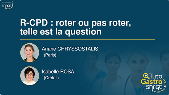 TutoGastro-SNFGE_R-CPD-roter ou pas roter, telle est la question_2026 (copyright SNFGE).png